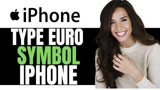 NEW! HOW TO TYRE EURO SYMBOL ON IPHONE - (EASY GUIDE)