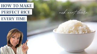 How to make rice perfectly every time!