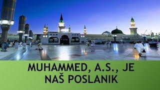 Muhammed, a.s., je naš Poslanik! (Ilmihal 1)