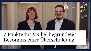 7 Punkte für VR bei begründeter Besorgnis einer Überschuldung