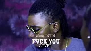 LogiqBFB - Fvck U (cover)