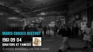1961 09 04 Senators at Yankees Classic Baseball Radio - Maris Series