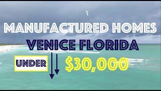 Mobile Homes starting at $30K in Venice, Florida