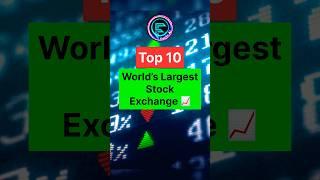 Top 10 World’s Largest Stock Exchanges basis of Market Capitalisation  #stockmarket #stockexchange