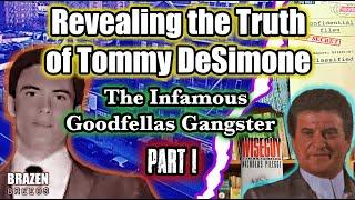 Revealing The Truth of Tommy DeSimone, The Infamous Goodfellas Gangster | Part 1 | Bio | #goodfellas