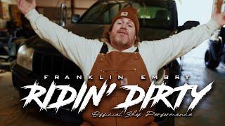 Ridin' Dirty by Franklin Embry (Official Performance Video) New Country Rap