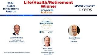 Global Innovation Awards 2024 - Life/Health/Retirement Innovator of the Year: Hannover Re/Kadance