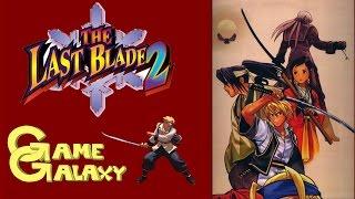 THE LAST BLADE 2 REVIEW - Game Galaxy