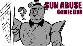 Sun Abuse [FNaF Comic Dub] Artist: @Arstylilly_