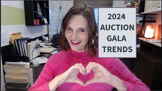 2024 Auction Trends: Three shifts in galas I've seen in recent months