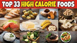   33 High Calorie Foods || High Calorie foods For Weight Gain 2021