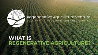 What is Regenerative Agriculture? | Regenerative Agriculture Venture Programme | Goumbook