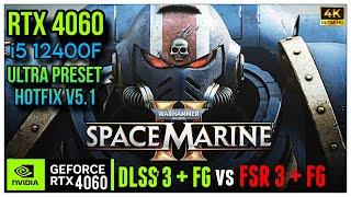 WARHAMMER 40K SPACE MARINE 2 RTX 4060 TEST | i5 12400F BENCHMARK | Hotfix 5.1 | DLSS 3 + FSR + FG