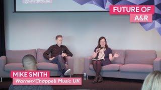 "Future of A&R" with Mike Smith, Warner/Chappell Music UK | FastForward 2017