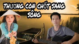 Thương Con Chốt Sang Sông | Guitar Nguyễn Sơn