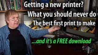 Setting up your new printer. Best free print software and what should be the first thing to print