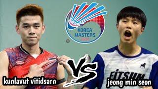 kunlavut vitidsarn [THA] VS jeong min seon [THA] | R32 KOREA MASTERS 2024