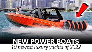 Top 10 Speed Boats and Luxury Yachts to Race Through Marinas (New Models Reviewed)