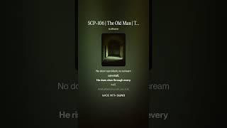 SCP-106 | The Old Man | The Shadow That Waits