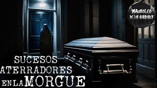 A LA MORGUE LLEGÓ NOS UN CASO ATERRADOR | HISTORIAS DE TERROR