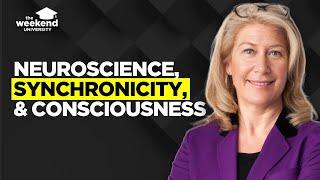 Neuroscience, Synchronicity, and the Awakened Brain - Dr Lisa Miller, PhD