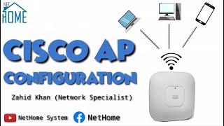 Cisco AP ( Access Point ) Configuration  Zahid Khan (Network Specialist)