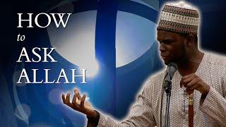 How to Ask Allah – Jubril Alao