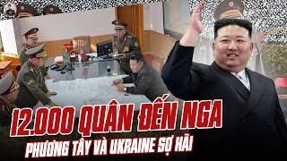 VÌ SAO 12.000 QUÂN TRIỀU TIÊN ĐẾN NGA LẠI ĐANG KHIẾN PHƯƠNG TÂY VÀ UKRAINE SỢ HÃI ĐẾN VẬY