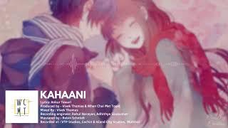 Kahaani - When Chai Met Toast (Full Audio Song) | One Day Creation 