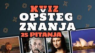 KVIZ OPŠTEG ZNANJA - 25 PITANJA