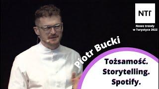 Piotr Bucki - O tożsamości | Nowe Trendy w Turystyce 2022