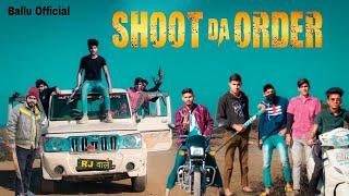 Shoot Da Order | Story Of Gangster | Jass Manak,Jagpal Sandhu | Ballu Official