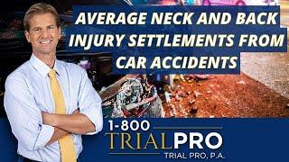 Average Neck And Back Injury Settlements From Car Accidents