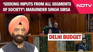 Delhi Latest News | ‘Seeking Inputs From All...’: Manjinder Singh Sirsa On Delhi Budget