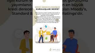KREDİ DERECELENDİRME KURULUŞLARI NEDİR?  #borsa #ahlatcıyatırım #bist100