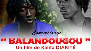 " Balandougou " film court-métrage ( 1ère partie ) version bambara