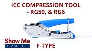 ICC Compression Tool for RG59 & RG6 - F Type #93-100-106