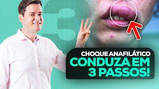 Choque Anafilático - 3 Passos Para Conduzir Choque Anafilático