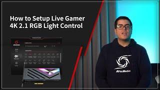 How to Setup Live Gamer 4K 2.1 (GC575)RGB Light Control