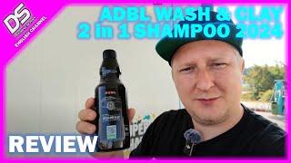 REVIEW: ADBL Wash & Clay 2in1 Shampoo - car shampoo and clay lube combined