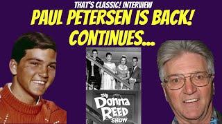 The Donna Reed Show's Paul Petersen Returns to Continue His Fun And Personal Interview!