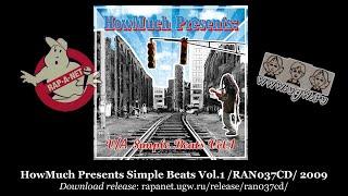 HowMuch Presents Simple Beats Vol.1 /RAN037CD/ 2009 [rapanet.ugw.ru]