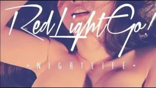 REDLIGHTGO! - RUN AWAY