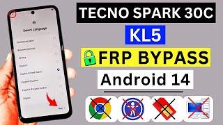 Tecno Spark 30c (KL5) Frp Bypass Android 14 | New Solution | Tecno Spark 30c Google Account Bypass