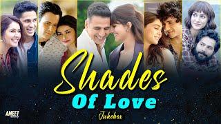 Shades of Love Jukebox 2024 | AMEET Mashup | Arijit Singh Love Song 2024 |Best Arijit Singh Jukebox