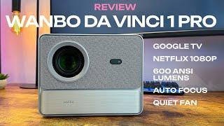 WANBO DaVinci 1 Pro Projector Review - Google TV - Netflix 1080p - Widevine L1 - My FAV projector?