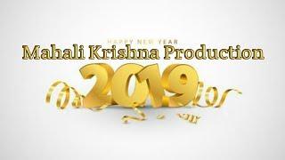 HAPPY NEW YEAR 2018 WISH ALL MAHALI KRISHNA PRODUCTION VIEWERS