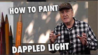 How to Paint Dappled Light