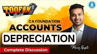 CA Foundation Accounts | MASTER CLASS Ch 5 Depreciation | Toofan Batch | CA Parag Gupta