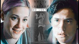 Betty + Jughead | So Lost (+2x05)